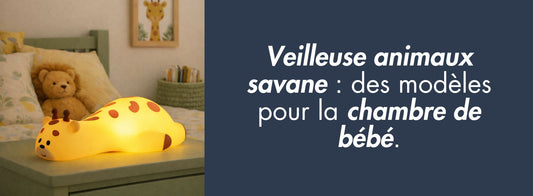 Veilleuse Animaux Savane : Modèles Pour la Chambre de Bébé